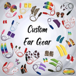 Custom Ear Gear