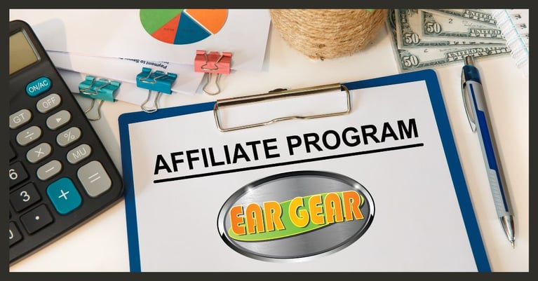 Introducing the New Ear Gear Affiliate Program - Earn 20% Commission!