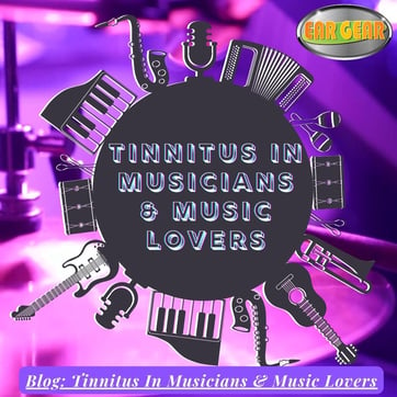 Feb 4 - Blog Image Tinnitus in Musicians & Music Lovers (1)