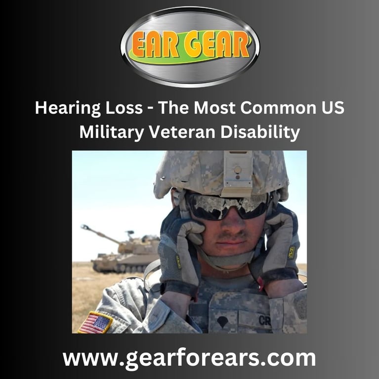 Hearing Loss - The Most Common Military Veteran Disability
