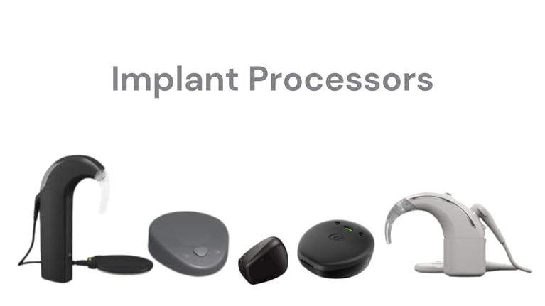 Ear Gear and Implant Processors